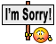: Sorry! :